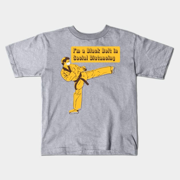 Black Belt in Social Distancing Kids T-Shirt by Teeman